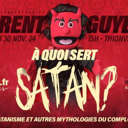 Conférence-dédicace de Laurent Guyénot - À QUOI SERT SATAN ?